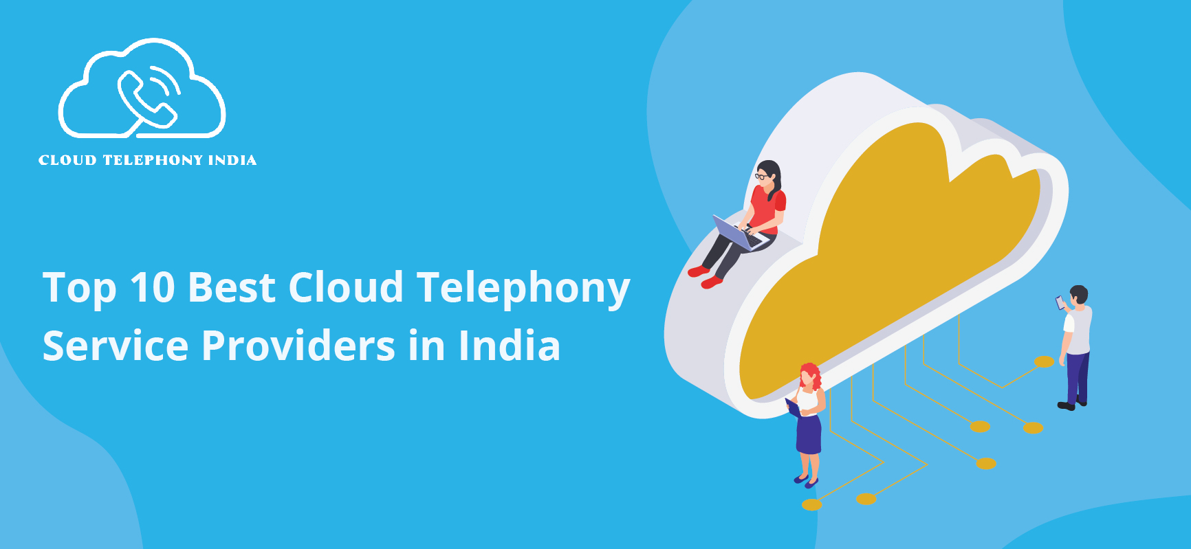 Top 10 Best Cloud Telephony Service Providers in India